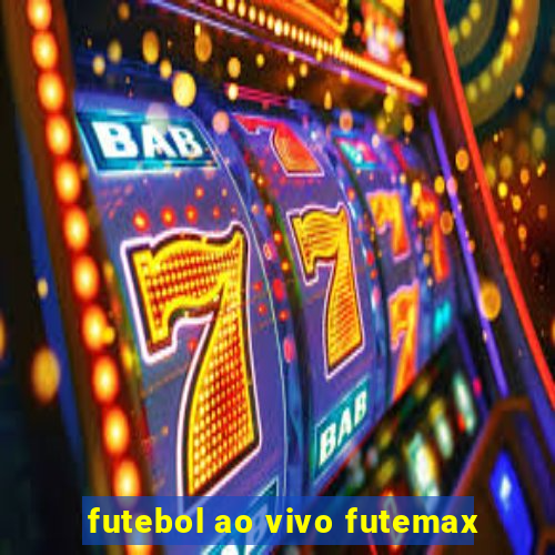 futebol ao vivo futemax